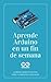 Aprende Arduino en un fin d...
