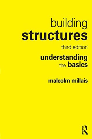 Building Structures: understanding the basics (Kindle Edition)