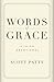 Words of Grace by Scott Patty Words of Grace by Scott Patty