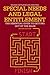 Special Needs and Legal Entitlement, Second Edition by Melinda Nettleton
