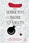 Cómo sobreviví a la madre de Pavlito (con uve)