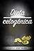 Dieta Cetogenica: Mejor Ene...