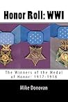 Honor Roll: WWI: The Winners of the Medal of Honor: 1917-1918