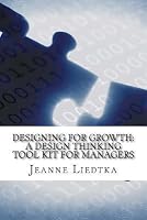Designing for Growth : A Design Thinking Tool Kit for Managers main image 1