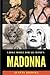 Madonna: A Role Model for all Women.: A mix of talent, determination, humility, generosity and an unshakeable sense of self. (Role models for women)