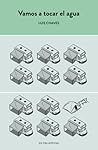 Vamos a tocar el agua