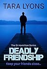 Deadly Friendship (D.I. Denis Hamilton, #3) Book cover for Deadly Friendship (D.I. Denis Hamilton, #3)
