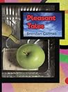 Pleasant Tales by Brendan Connell