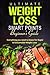 Ultimate Weight Loss Smart Points Beginner's Guide: Everything You Need to Know for Rapid & Sustainable Weight Loss (Includes 50 Weight Loss Tips, 30 Day Meal Plan, and Recipes)