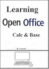 Learning Open Office: Calc Base Learning Open Office: Calc Base