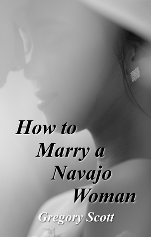 How To Marry A Navajo Woman