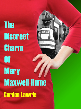The Discreet Charm Of Mary Maxwell-Hume