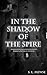 In the Shadow of the Spire