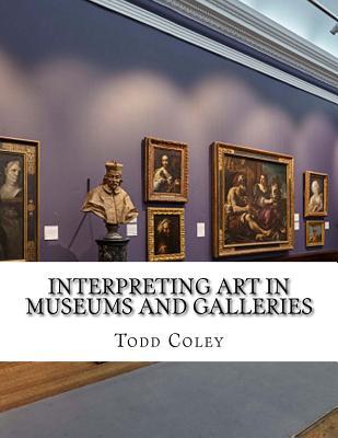 Interpreting Art in Museums and Galleries