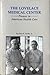 The Lovelace Medical Center: Pioneer in American health care