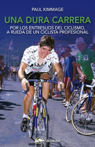 Portada de Una Dura Carrera, de Paul Kimmage