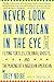 Never Look an American in the Eye: A Memoir of Flying Turtles, Colonial Ghosts, and the Making of a Nigerian American