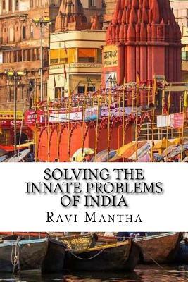 Solving the Innate Problems of India