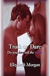 Truth or Dare? Truth or Dare?