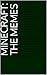Minecraft: The Memes