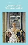 The Experience of Pain by Carlo Emilio Gadda