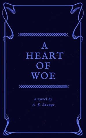 A Heart of Woe (Kindle Edition)