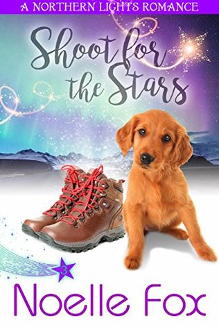 Shoot for the Stars (Northern Lights #3)