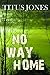 No Way Home by Titus Jones