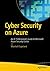 Cyber Security on Azure: An IT Professional’s Guide to Microsoft Azure Security Center