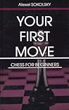 Your First Move: Chess for Beginners