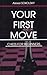 Your First Move: Chess for Beginners