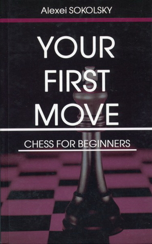 Your First Move: Chess for Beginners (Hardcover)