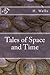 Tales of Space and Time