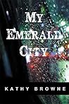 My Emerald City: When Growing Up Grunge Is a Killer My Emerald City: When Growing Up Grunge Is a Killer