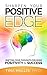 Sharpen Your Positive Edge: Shifting Your Thoughts for More Positivity and Success