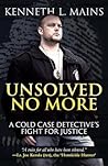 Unsolved No More: A Cold Case Detective's Fight For Justice