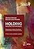 Holding Familiar e suas Vantagens (Portuguese Edition)