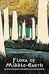 Flora of Middle-Earth: Plants of J.R.R. Tolkien's Legendarium Book cover for Flora of Middle-Earth: Plants of J.R.R. Tolkien's Legendarium