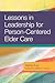 Lessons in Leadership for Person-Centered Elder Care