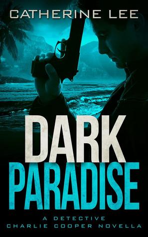 Dark Paradise (A Cooper & Quinn Mystery #4.5)