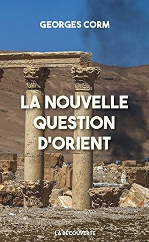 La nouvelle question d'Orient (Kindle Edition)