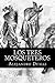 Los Tres Mosqueteros by Alexandre Dumas