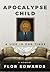 Apocalypse Child: A Life in End Times