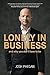 Lonely In Business by Josh Phegan