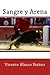 Sangre y Arena (Spanish Edition)