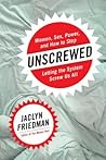 Unscrewed: Women,...