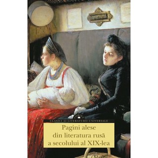 Pagini alese din literatura rusă a secolului al XIX-lea