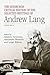 The Edinburgh Critical Edition of the Selected Writings of Andrew Lang: Volume 1 & 2