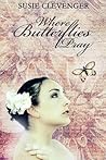 Where Butterflies Pray