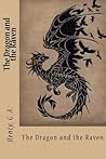 The Dragon and the Raven by G.A. Henty